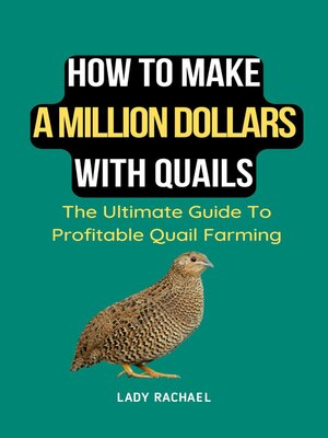 cover image of How to Make a Million Dollars With Quails